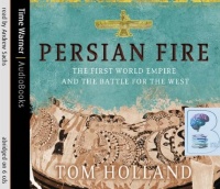 Persian Fire written by Tom Holland performed by Andrew Sachs on CD (Abridged)